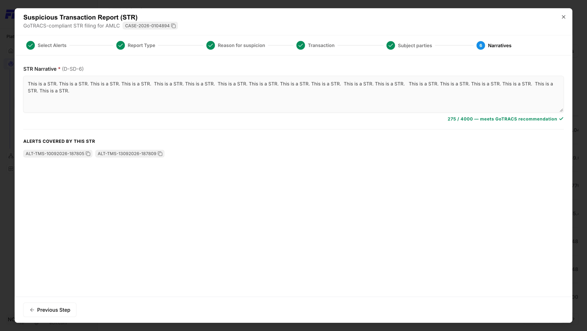 Figure 2.52 — Step 6: 275 / 4000 characters, both alerts listed under "Alerts covered by this STR". (The narrative here is placeholder text — a real filing should cover who, what, when, where, why and how.)