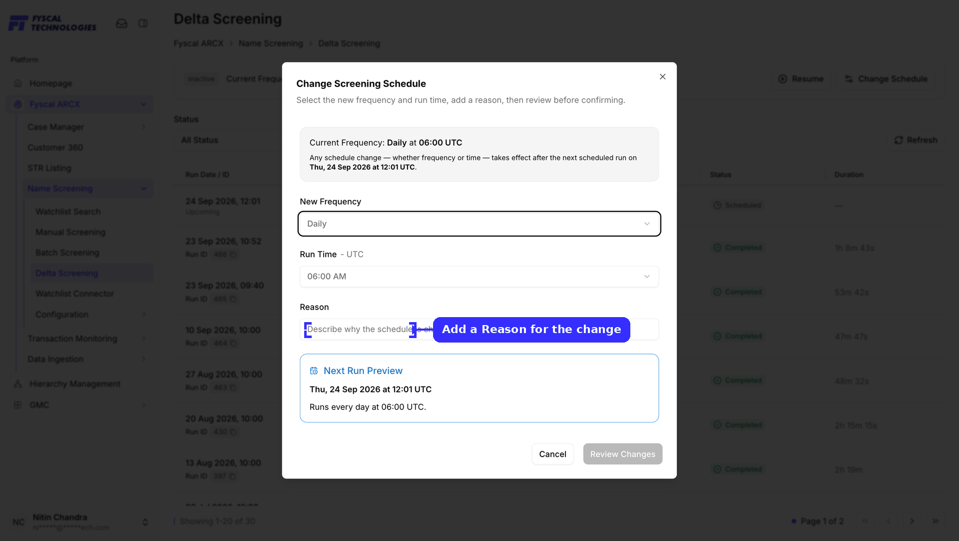 Figure 6.14 — Change Screening Schedule: new frequency, run time, a required reason for the change, and a live Next Run Preview.