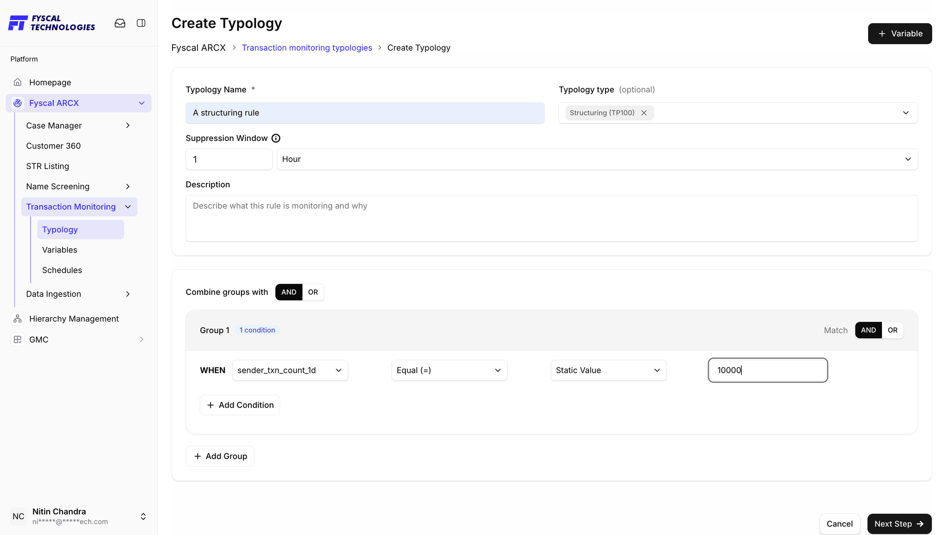 Figure 7.7 — Create Typology, step 1: name, typology type, suppression window, and a first condition group (sender_txn_count_1d, Equal (=), Static Value, 10000).