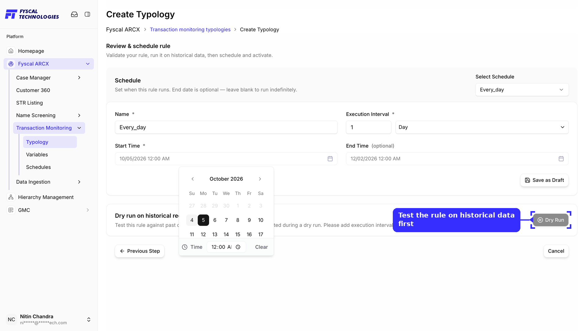 Figure 7.9 — Review & schedule: defining a new schedule (Every_day, 1 Day, with a start date picked from the calendar) and the Dry Run control.